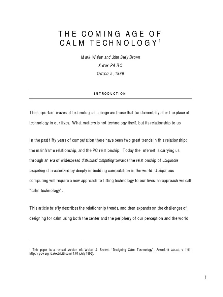 The Coming Age of Calm Technology